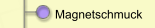 Magnetschmuck